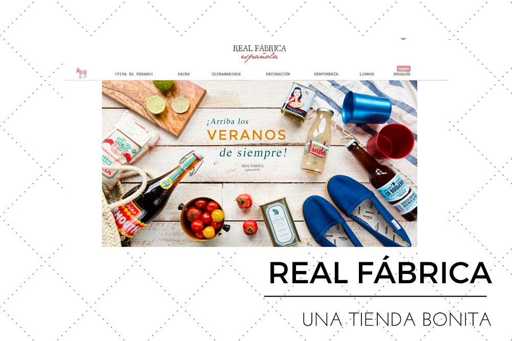 Real Fábrica Española. La tienda bonita de productos de toda la vida…